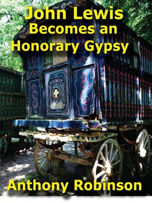 cover image of John Lewis Becomes an Honorary Gypsy